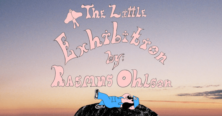 The Little Exhibition by Rasmus Ohlson